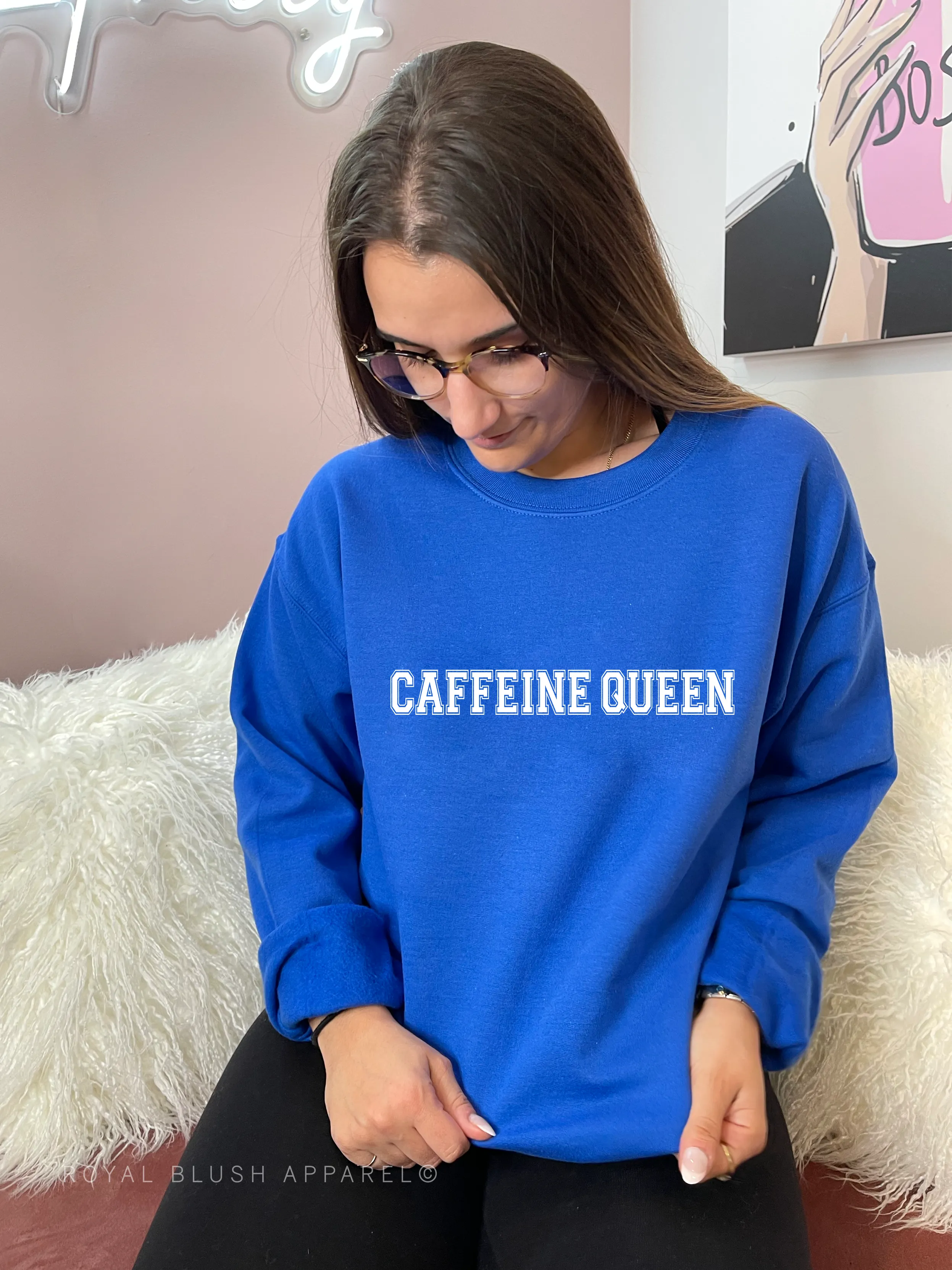 Caffeine Queen Sweatshirt