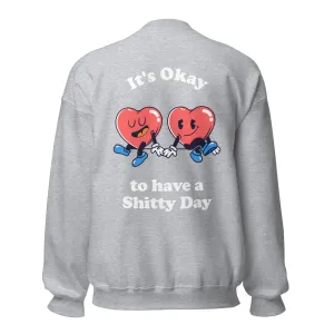 It's Okay to have a Shitty Day Sweater